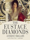 The Eustace Diamonds (MP3): Palliser Novels, Book 3